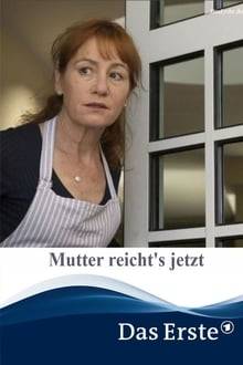 Mutter reicht's jetzt hdfilme