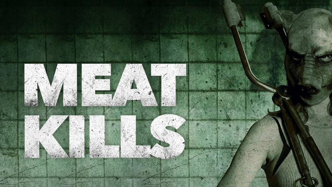 Meat Kills hdfilme