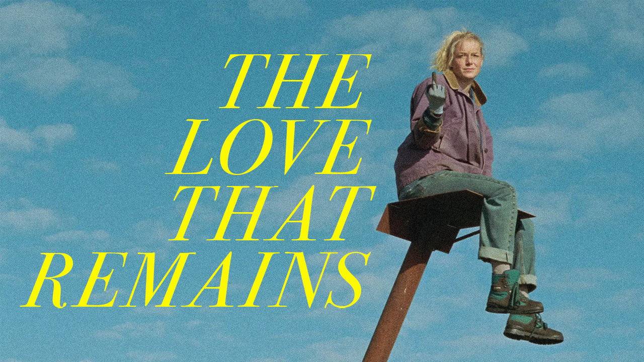 The Love That Remains hdfilme