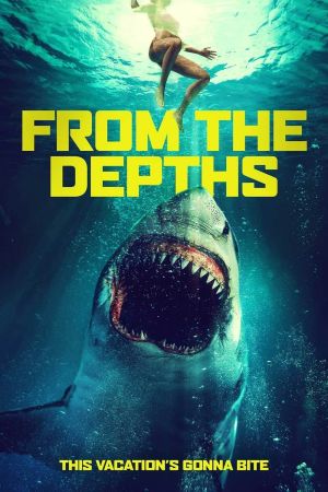 From the Depths - Dunkle Abgründe poster