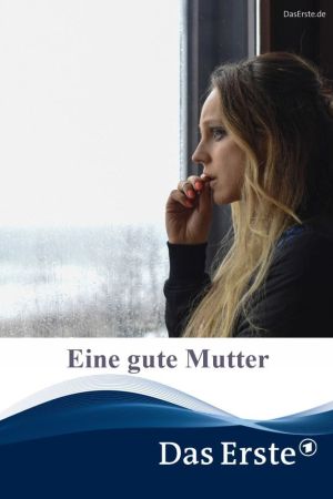 Eine gute Mutter hdfilme stream online
