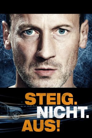 Steig. Nicht. Aus! hdfilme stream online