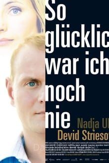 So glücklich war ich noch nie poster