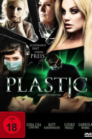 Plastic - Schönheit hat ihren Preis poster
