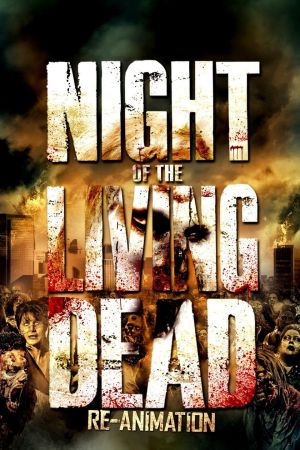 Night of the Living Dead: Re-Animation poster
