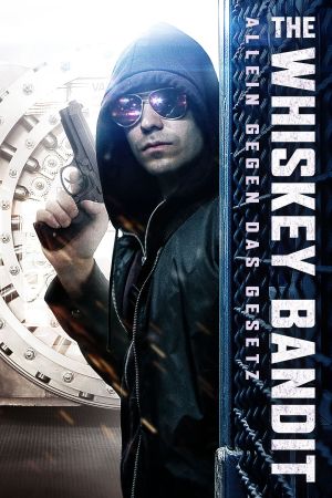 The Whiskey Bandit - Allein gegen das Gesetz poster