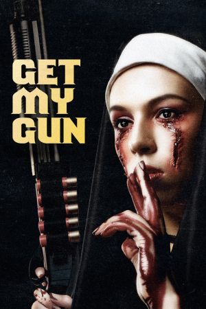 Get My Gun - Mein ist die Rache poster