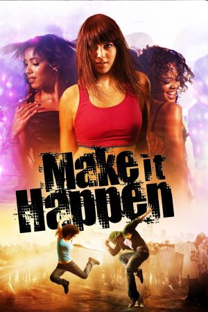 Make It Happen - Lebe deinen Traum poster