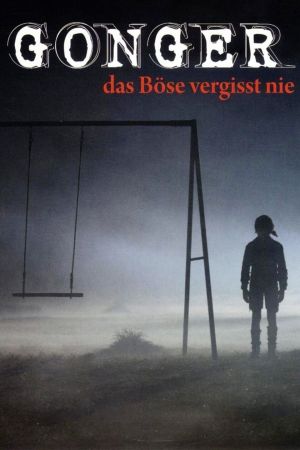 Gonger - Das Böse vergisst nie poster