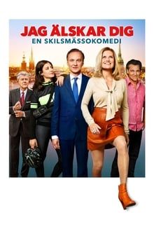Ich liebe dich - Eine Scheidungskomödie poster
