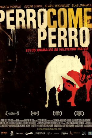 Perro come Perro - Den Letzten fressen die Hunde poster