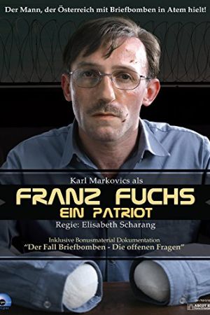 Franz Fuchs – Ein Patriot poster
