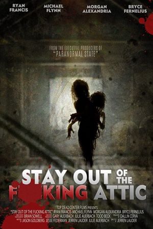 Stay Out of the Attic poster
