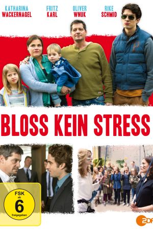 Bloß kein Stress poster