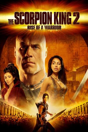 Scorpion King - Aufstieg eines Kriegers poster