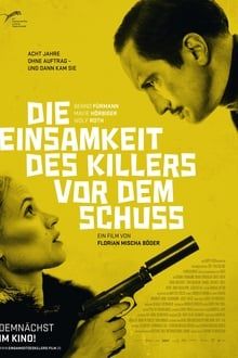 Die Einsamkeit des Killers vor dem Schuss poster