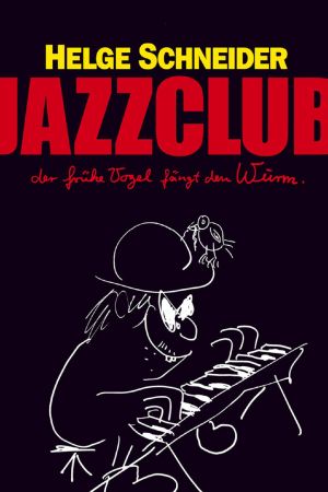 Jazzclub - Der frühe Vogel fängt den Wurm poster
