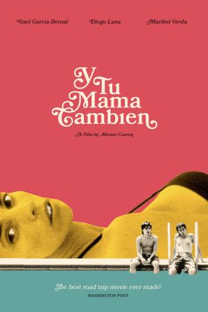 Y Tu Mama Tambien - Lust for Life poster