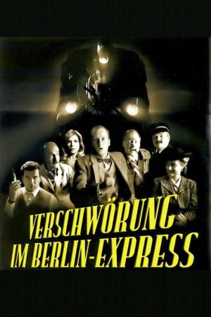 Verschwörung im Berlin-Express poster