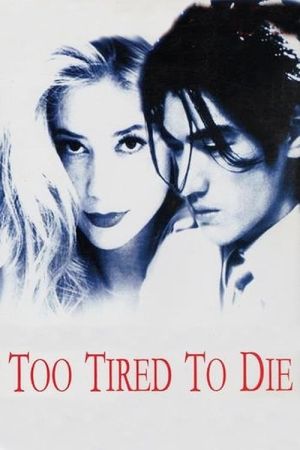 Too Tired to Die hdfilme stream online