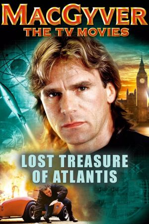 MacGyver - Jagd nach dem Schatz von Atlantis poster
