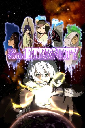 To Your Eternity poster