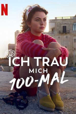 Ich trau mich 100-mal hdfilme stream online