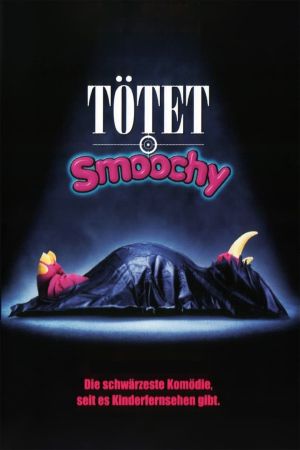 Tötet Smoochy hdfilme stream online