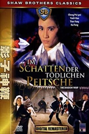 Im Schatten der tödlichen Peitsche poster