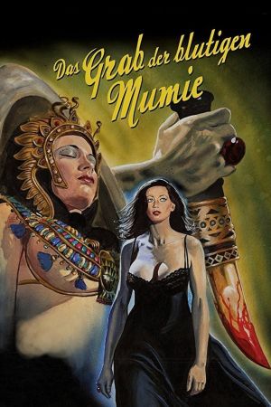 Das Grab der blutigen Mumie poster