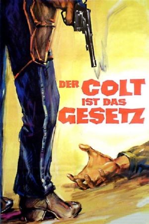 Der Colt ist das Gesetz poster