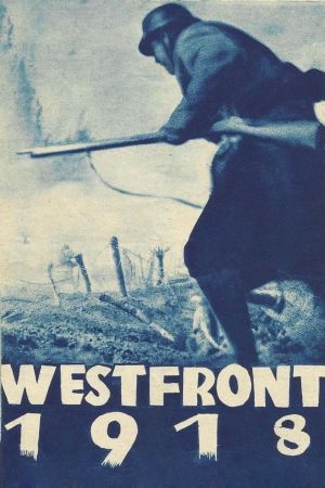 Westfront 1918: Vier von der Infanterie poster