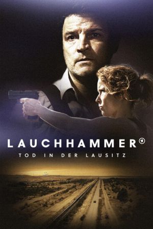 Lauchhammer - Tod in der Lausitz poster