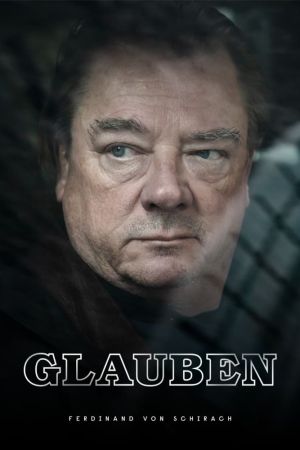 Glauben nach Ferdinand von Schirach poster