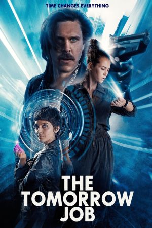 The Tomorrow Job poster