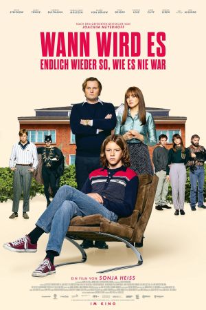 Wann wird es endlich wieder so, wie es nie war poster