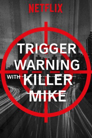 Trigger Warning with Killer Mike hdfilme stream online