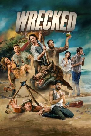 Wrecked – Voll abgestürzt! poster