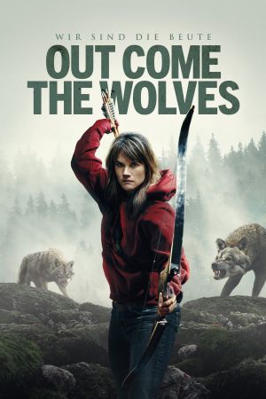 Out Come the Wolves - Wir sind die Beute poster