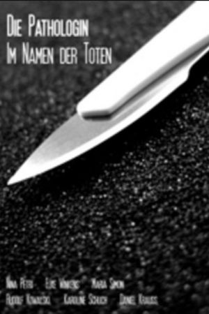 Die Pathologin - Im Namen der Toten poster