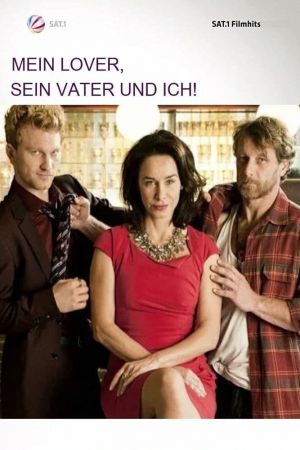 Mein Lover, sein Vater und ich poster