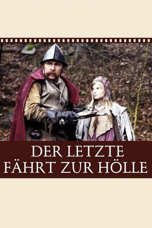 Der Letzte fährt zur Hölle poster