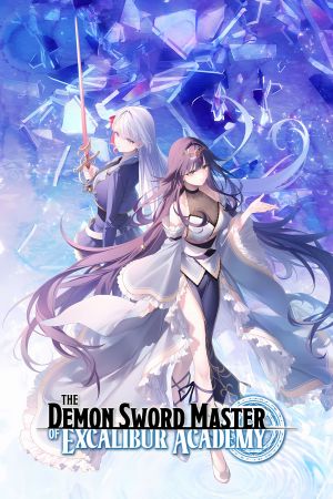 The Demon Sword Master of Excalibur Academy poster