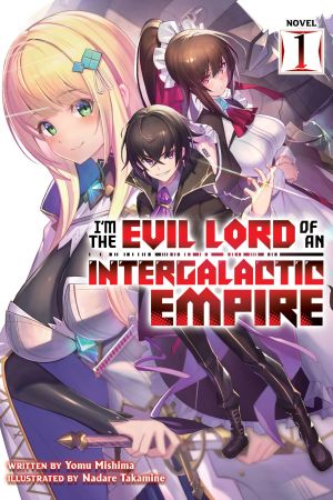 I'm the Evil Lord of an Intergalactic Empire! poster