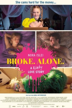 BROKE. ALONE. A kinky love story poster