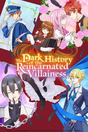 The Dark History of the Reincarnated Villainess poster