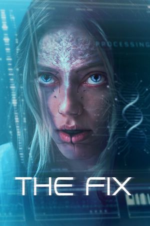 The Fix - Sie ist die Zukunft poster