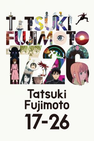 Tatsuki Fujimoto 17-26 poster