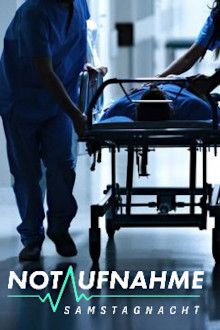 Notaufnahme: Samstagnacht poster
