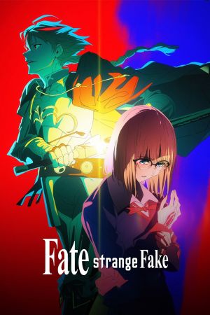 Fate/strange Fake poster